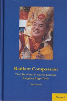Radiant Compassion Volume Two
