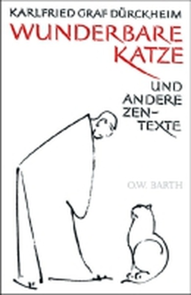 Wunderbare Katze und andere Zen-Texte