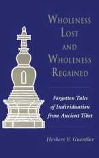 Wholeness Lost and Wholeness Regained