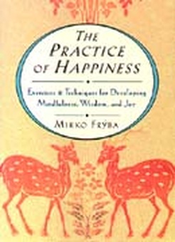 The Practice of Happiness