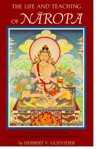 The Life and Teachings of Naropa