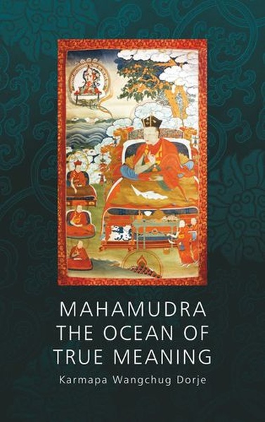 Mahamudra - The Ocean of True Meaning (TB)