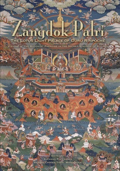 Zangdok Palri: The Lotus Light Palace of Guru Rinpoche